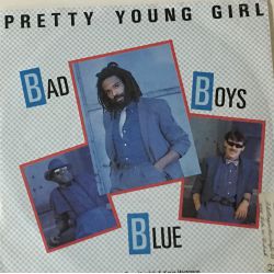 Bad Boys Blue ‎– Pretty Young Girl Plak