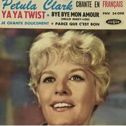 Petula Clark ‎– Chante En Français Ya Ya Twist