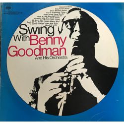 Benny Goodman And His Orchestra ‎– Swing With Benny Goodman And His Orchestra
