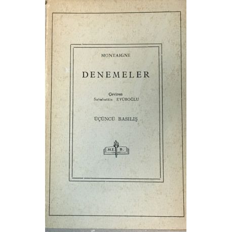 Denemeler Montaıgne Çeviren :Sabahattin Eyüboğlu