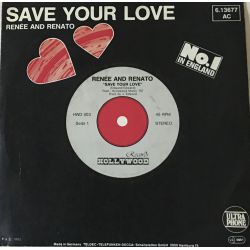 Renée And Renato* ‎– Save Your Love
