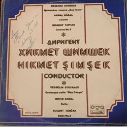 Hikmet Şimşek – Vesselin Stoyanov / Bulent Tarčan* / Nevid Kodal* ‎– Bay Ganyu / Suite No. 3 / Suite