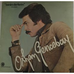 Orhan Gencebay ‎– Benim Dertlerim Plak