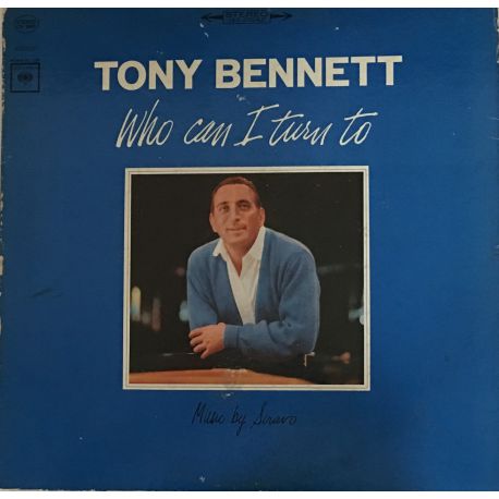 Tony Bennett ‎– Who Can I Turn To