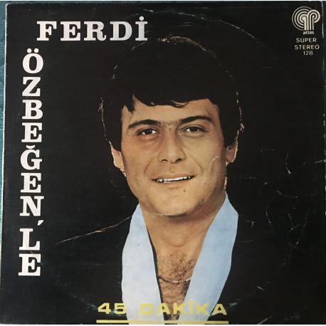 Ferdi Özbeğen ‎– 45 Dakika