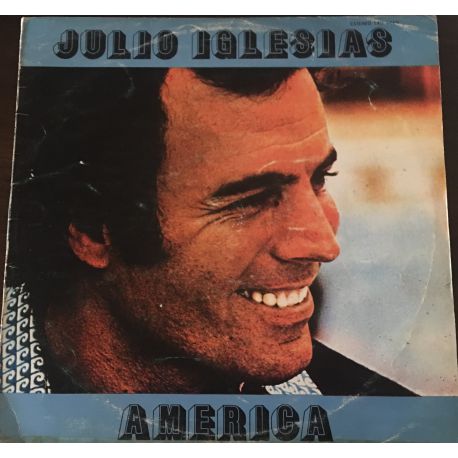 Julio Iglesias ‎– America Plak