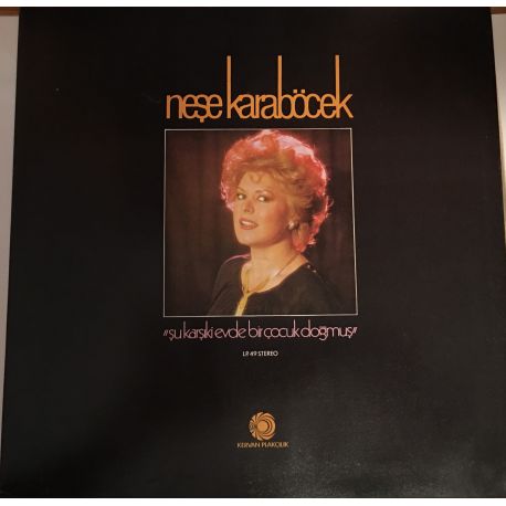 Neşe Karaböcek ‎– Şu Karşıki Evde Bir Çocuk Doğmuş Plak (Depo Plağı)