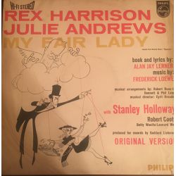 Rex Harrison And Julie Andrews With Stanley Holloway, Robert Coote, Betty Woolfe, Leonard Weir ‎– My Fair Lady Plak